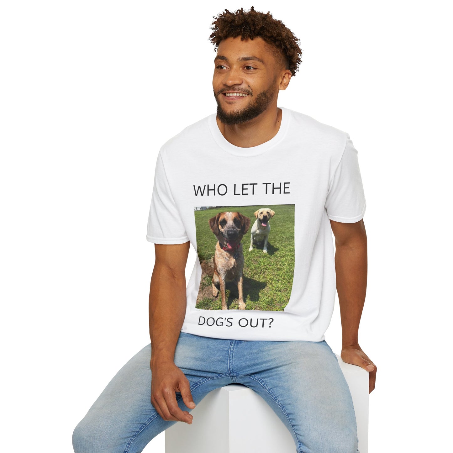 "WHO LET THE DOG'S OUT? Unisex Softstyle T-Shirt